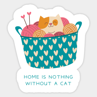 A home without cat.t-shirts,covers Sticker